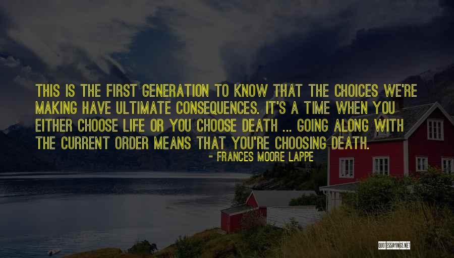 Choosing Life Over Death Quotes By Frances Moore Lappe