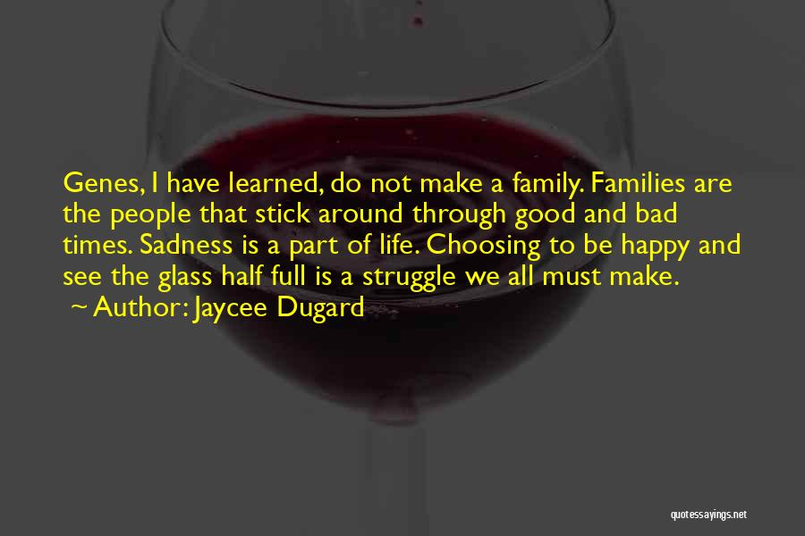 Choosing Love Over Family Quotes By Jaycee Dugard