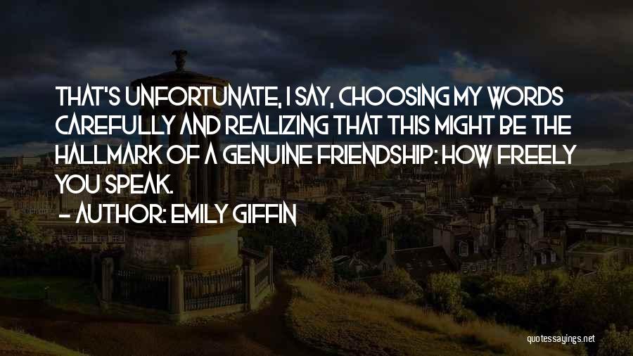 Choosing Me Over Her Quotes By Emily Giffin