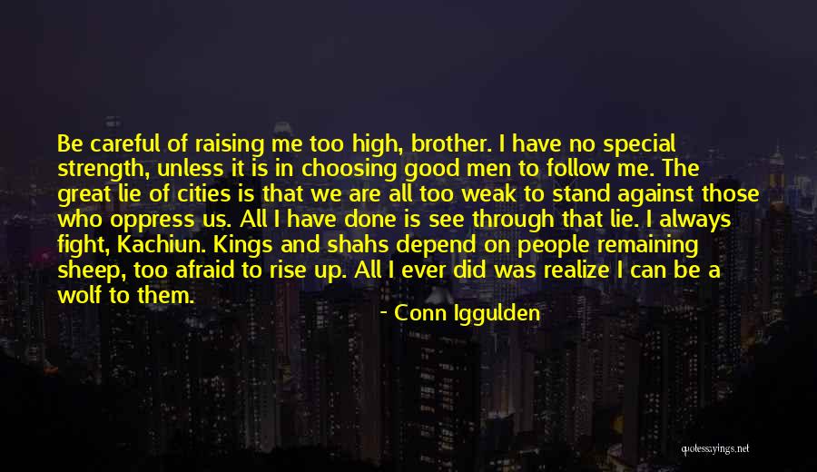Choosing Me Quotes By Conn Iggulden Choosing Me Quotes By Conn Iggulden