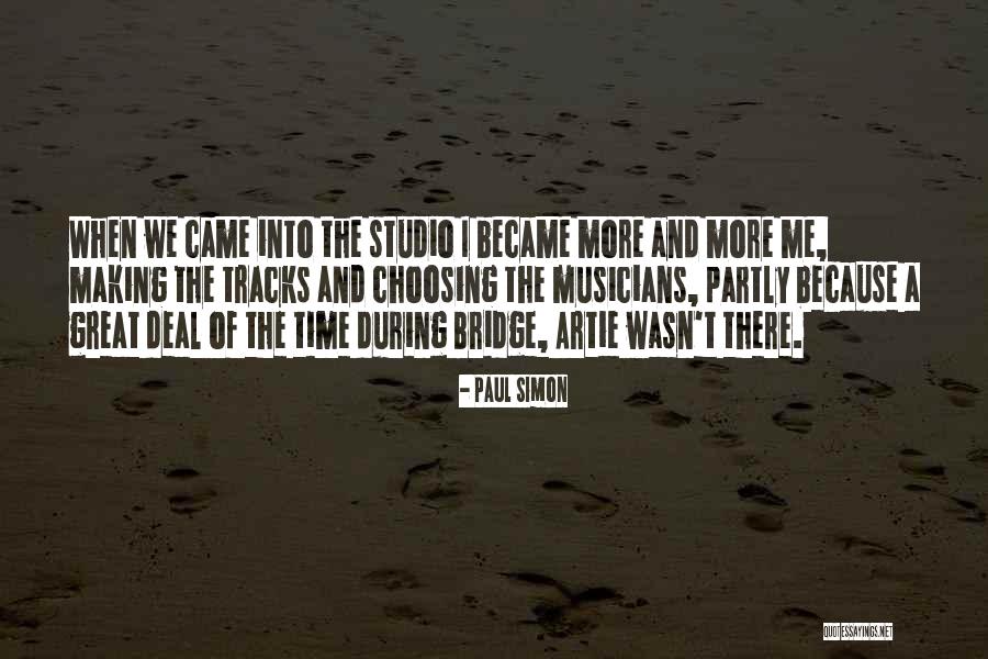 Choosing Me Quotes By Paul Simon Choosing Me Quotes By Paul Simon