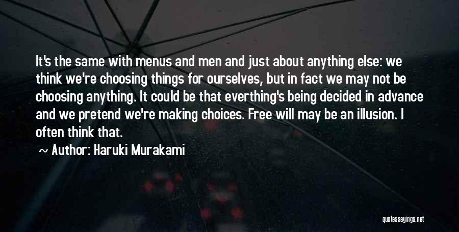 Choosing Someone Else Over Me Quotes By Haruki Murakami