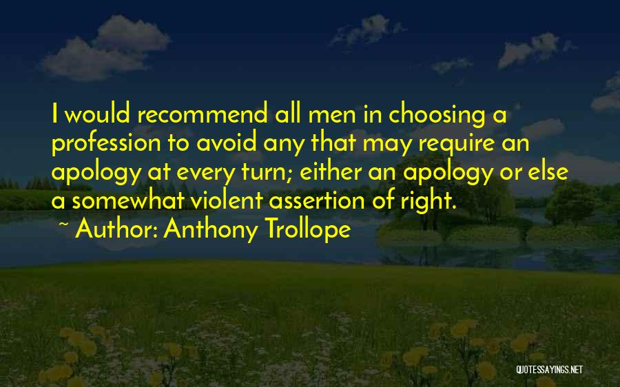 Choosing Someone Else Quotes By Anthony Trollope