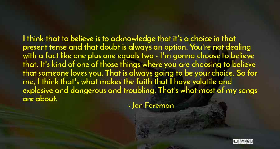 Choosing Someone Quotes By Jon Foreman