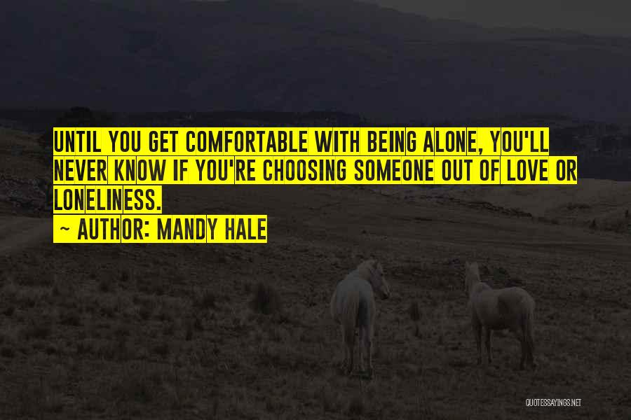 Choosing Someone Quotes By Mandy Hale