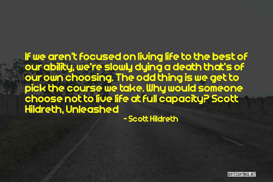 Choosing Someone Quotes By Scott Hildreth