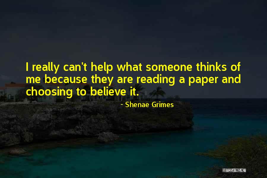 Choosing Someone Quotes By Shenae Grimes