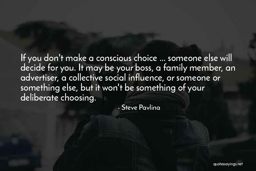 Choosing Someone Quotes By Steve Pavlina