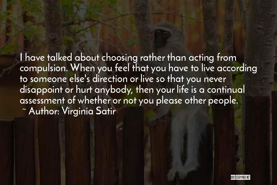 Choosing Someone Quotes By Virginia Satir