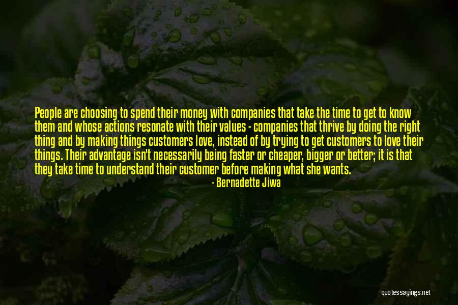 Choosing The Right Thing Quotes By Bernadette Jiwa