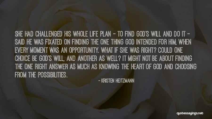 Choosing The Right Thing Quotes By Kristen Heitzmann