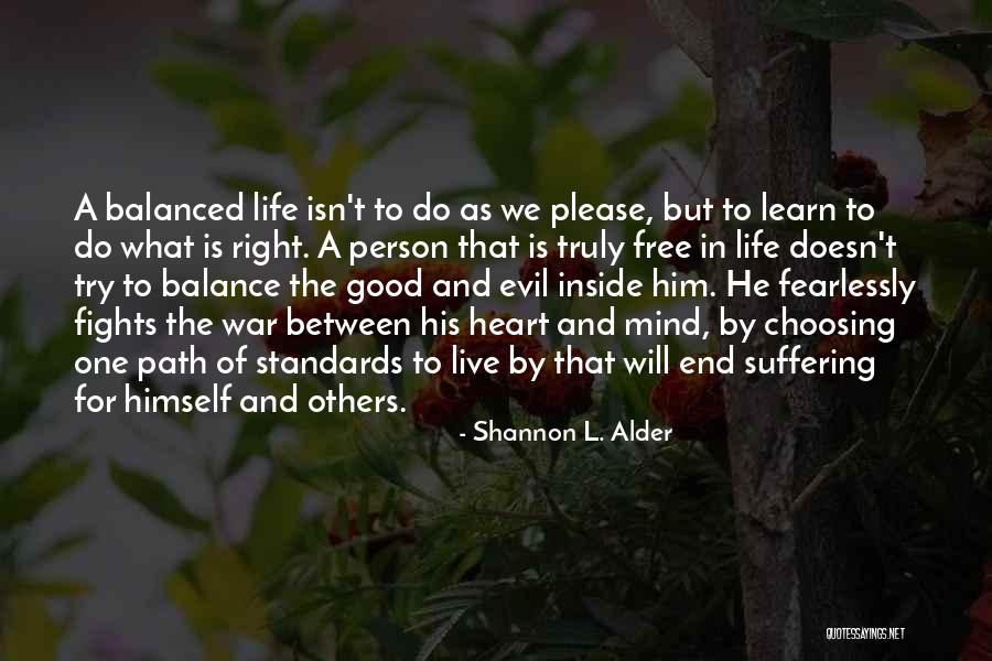 Choosing The Right Thing Quotes By Shannon L. Alder