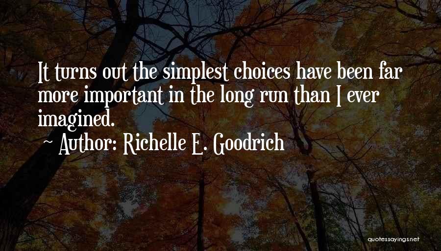 Choosing The Right Thing To Do Quotes By Richelle E. Goodrich