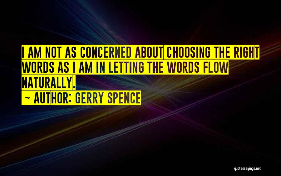 Choosing The Right Words Quotes By Gerry Spence