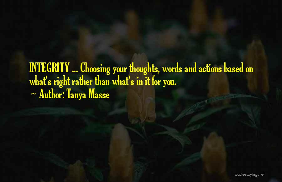 Choosing The Right Words Quotes By Tanya Masse