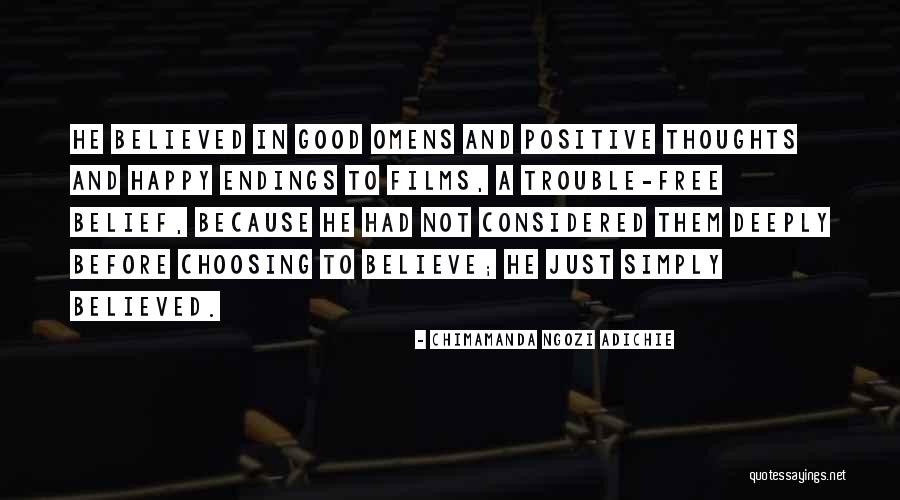 Choosing Thoughts Quotes By Chimamanda Ngozi Adichie Choosing Thoughts Quotes By Chimamanda Ngozi Adichie