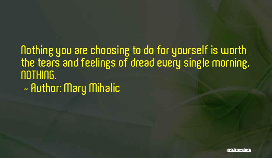 Choosing To Be Single Quotes By Mary Mihalic