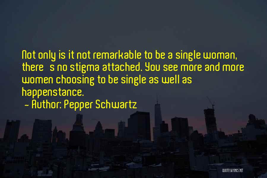 Choosing To Be Single Quotes By Pepper Schwartz