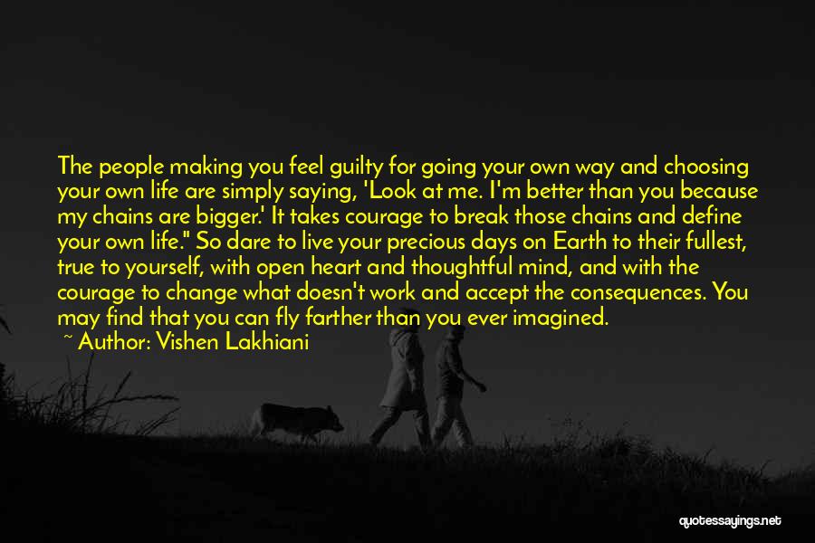 Choosing To Live Life Quotes By Vishen Lakhiani