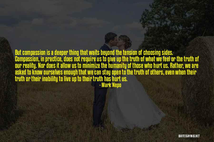 Choosing To Live Quotes By Mark Nepo Choosing To Live Quotes By Mark Nepo