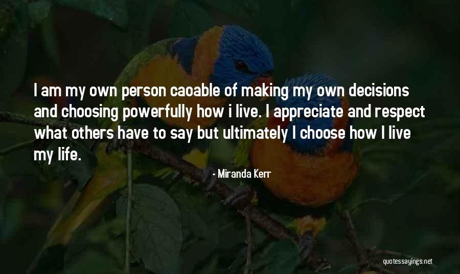 Choosing To Live Quotes By Miranda Kerr Choosing To Live Quotes By Miranda Kerr