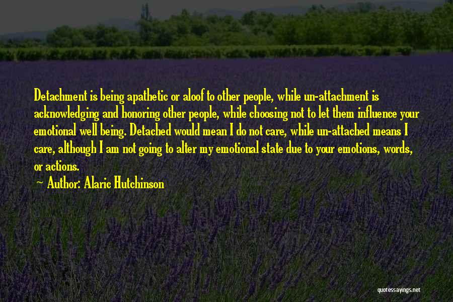 Choosing To Love Someone Quotes By Alaric Hutchinson