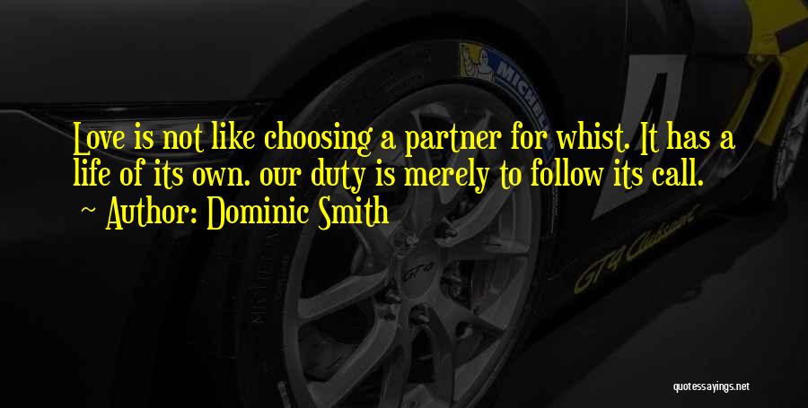 Choosing To Love Someone Quotes By Dominic Smith