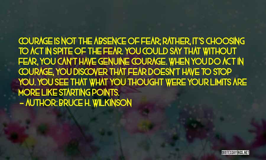 Choosing To See Quotes By Bruce H. Wilkinson