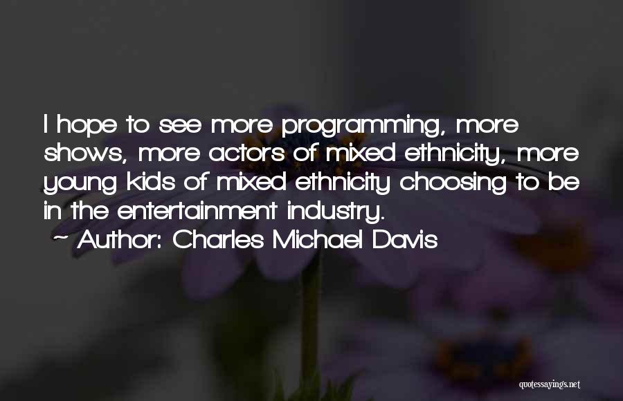 Choosing To See Quotes By Charles Michael Davis