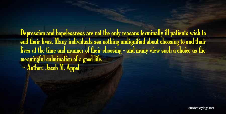 Choosing To See Quotes By Jacob M. Appel