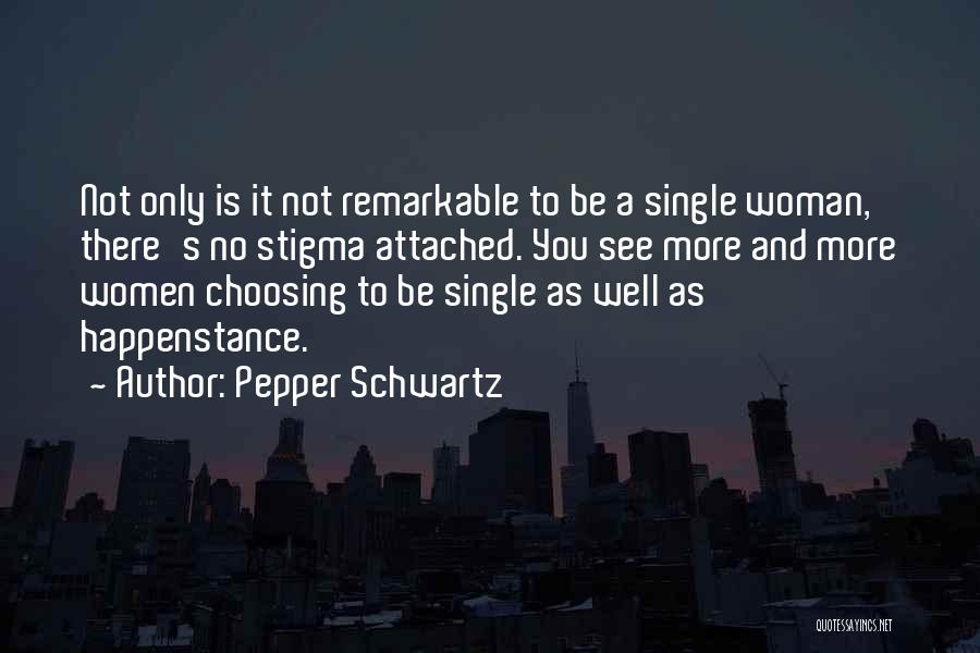 Choosing To See Quotes By Pepper Schwartz