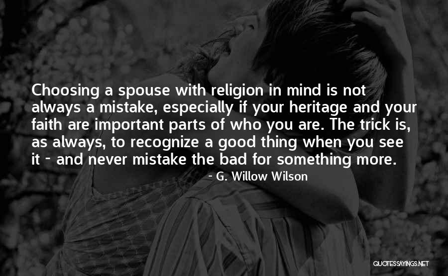 Choosing To See The Good Quotes By G. Willow Wilson Choosing To See The Good Quotes By G. Willow Wilson