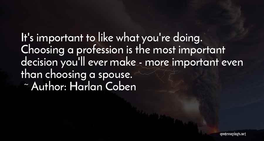 Choosing What's Important Quotes By Harlan Coben