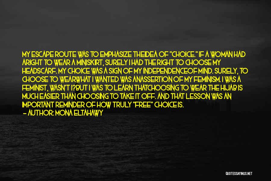 Choosing What's Important Quotes By Mona Eltahawy