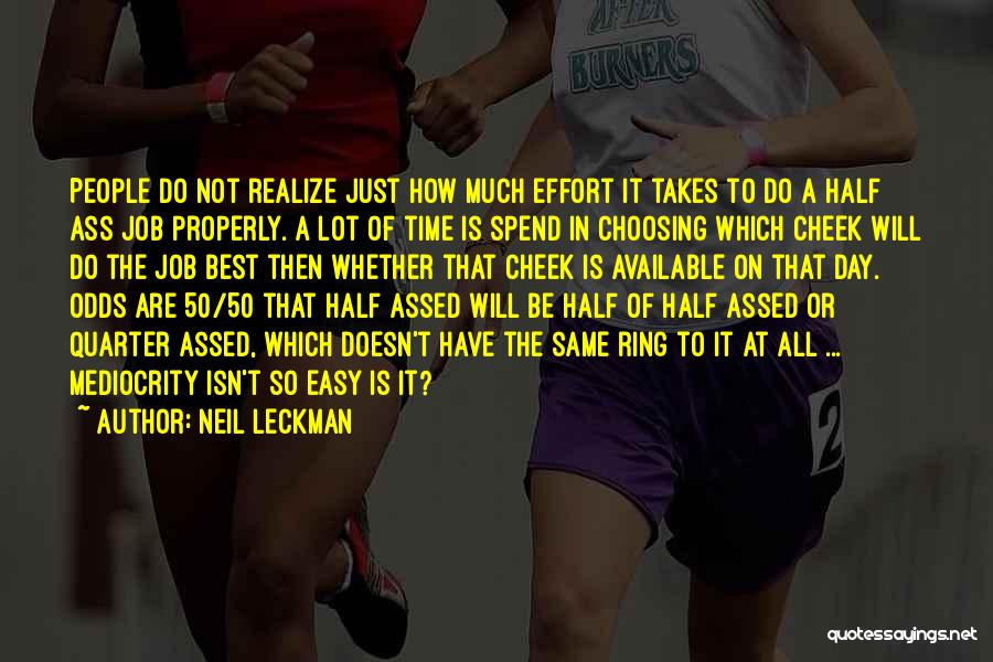 Choosing Who To Spend Time With Quotes By Neil Leckman