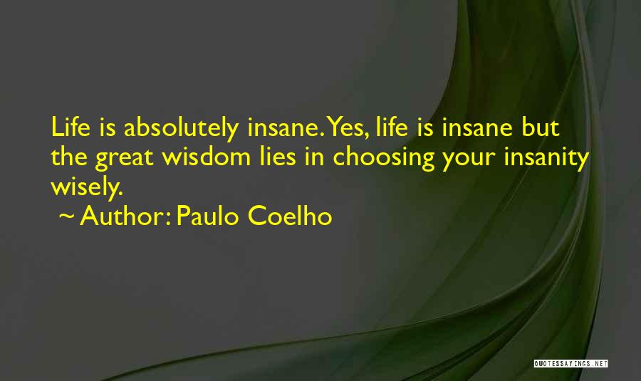 Choosing Wisely Quotes By Paulo Coelho