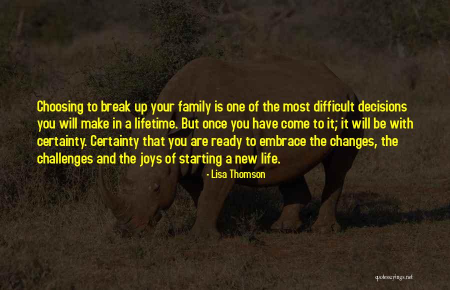 Choosing Your Love Quotes By Lisa Thomson