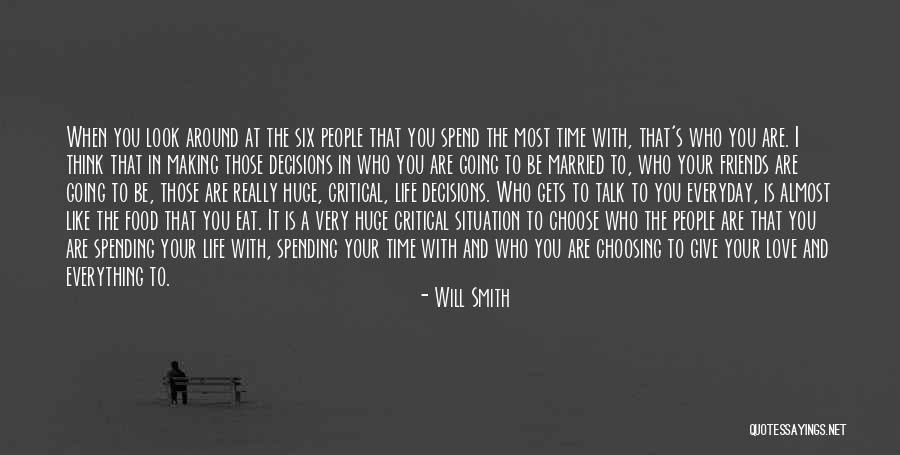 Choosing Your Love Quotes By Will Smith