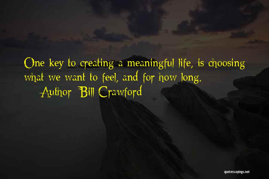 Choosing Your Own Life Quotes By Bill Crawford