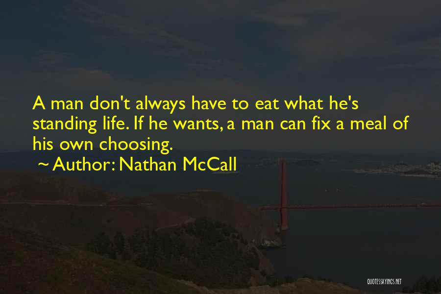 Choosing Your Own Life Quotes By Nathan McCall