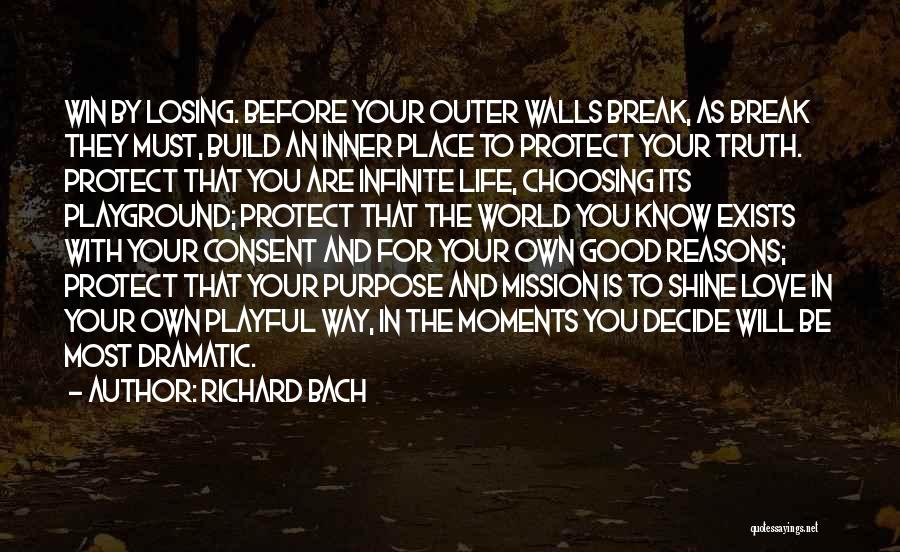 Choosing Your Own Life Quotes By Richard Bach
