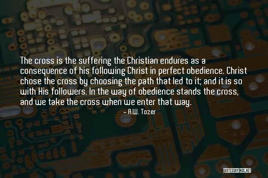 Choosing Your Path Quotes By A.W. Tozer