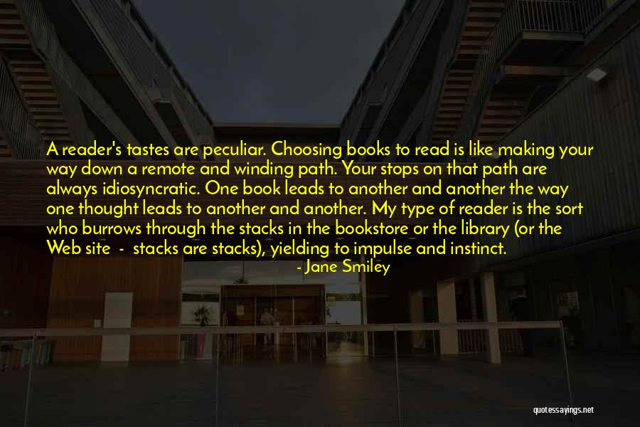 Choosing Your Path Quotes By Jane Smiley