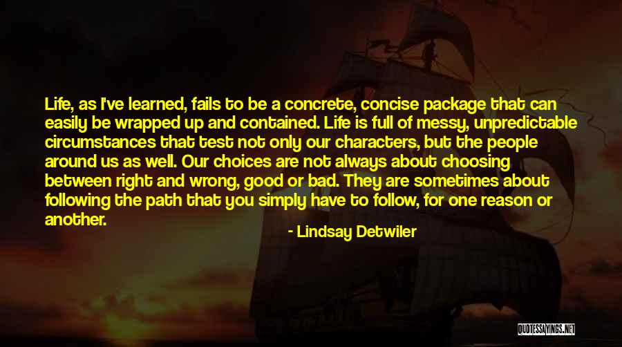 Choosing Your Path Quotes By Lindsay Detwiler