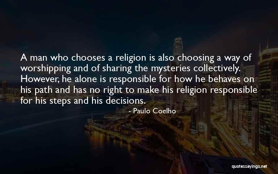 Choosing Your Path Quotes By Paulo Coelho