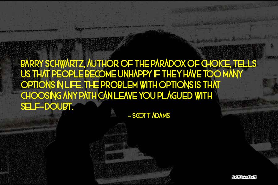 Choosing Your Path Quotes By Scott Adams