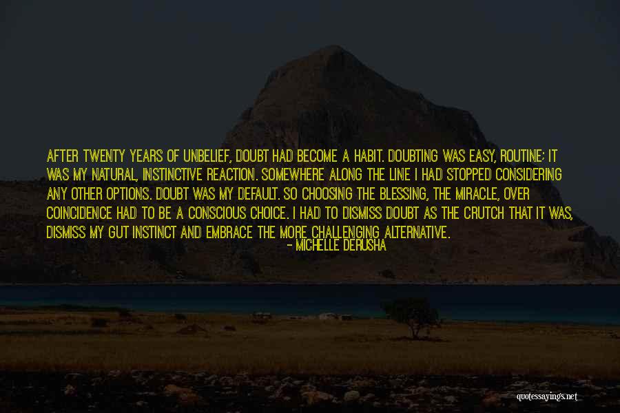 Choosing Your Reaction Quotes By Michelle DeRusha Choosing Your Reaction Quotes By Michelle DeRusha
