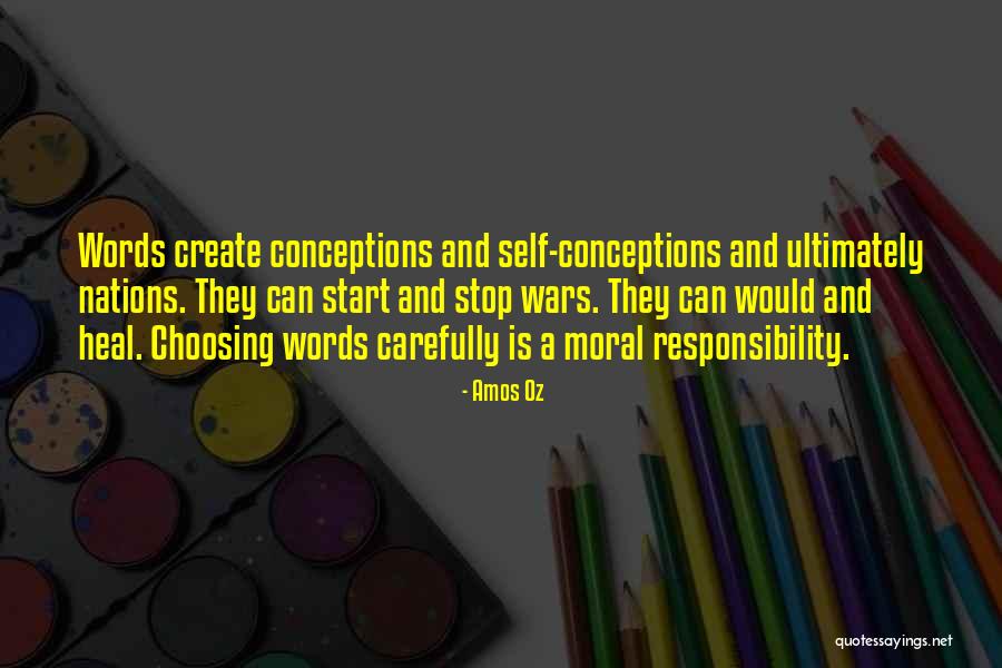Choosing Your Words Carefully Quotes By Amos Oz Choosing Your Words Carefully Quotes By Amos Oz
