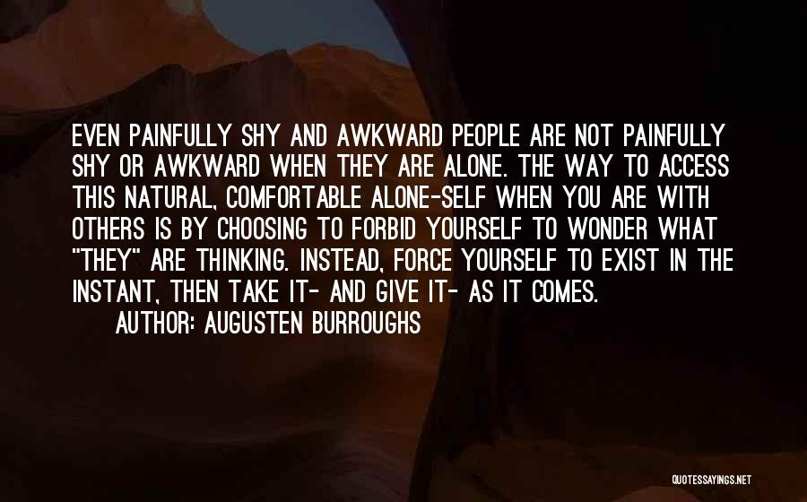Choosing Yourself Over Others Quotes By Augusten Burroughs