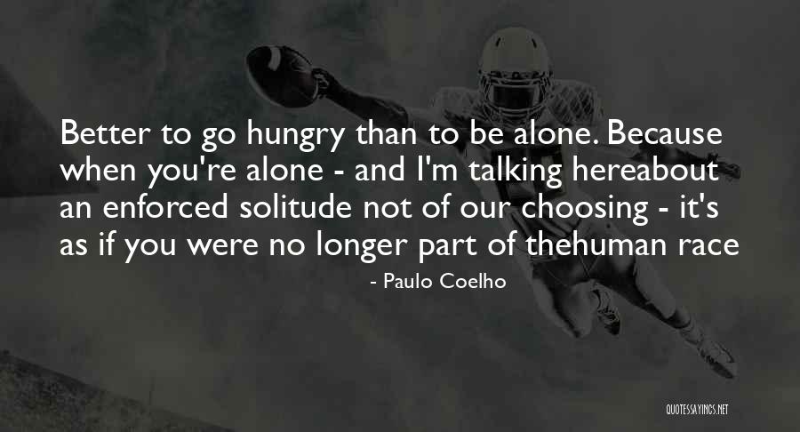 Choosing Yourself Over Others Quotes By Paulo Coelho